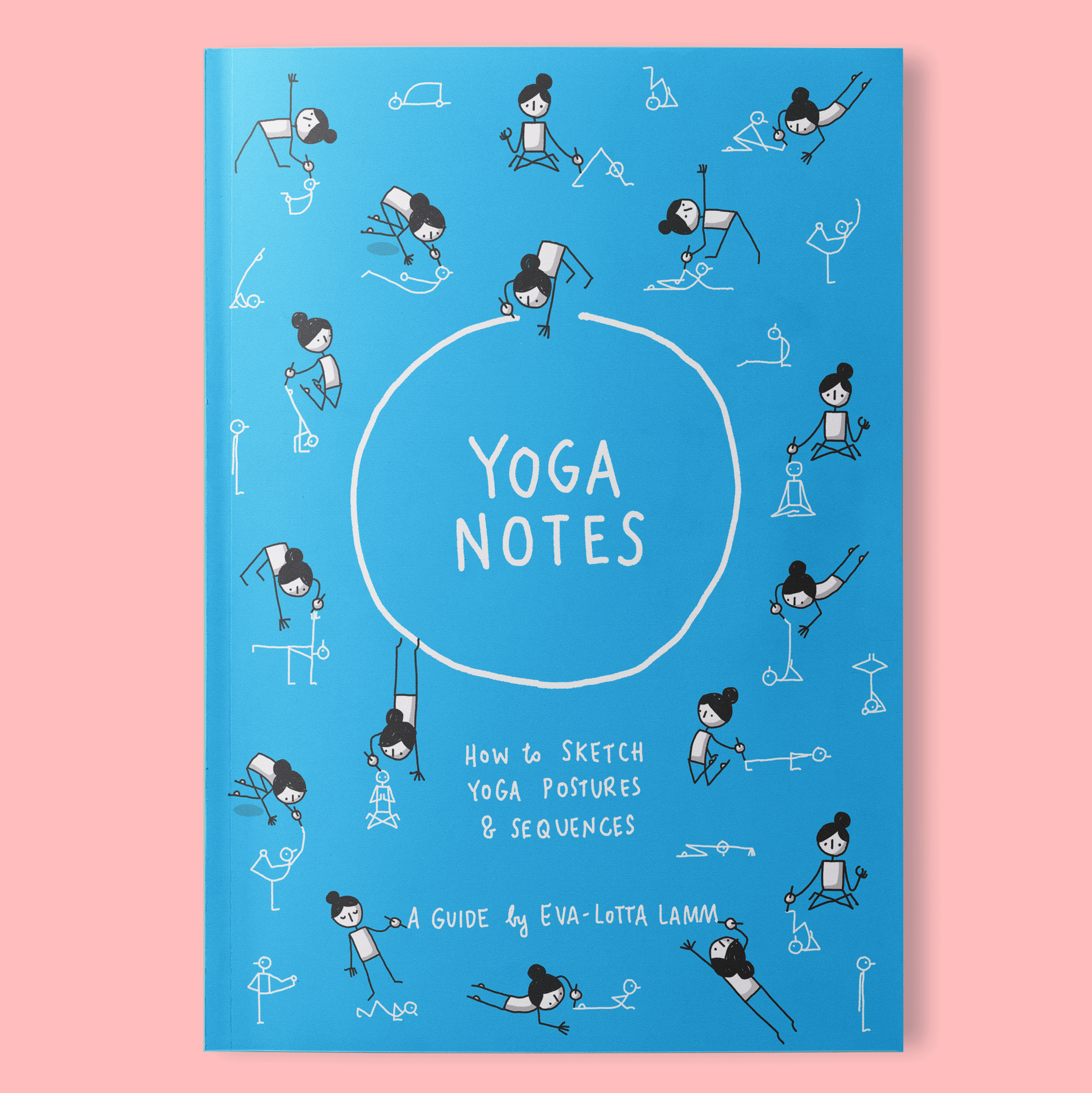 Yoganotes – Sketching Yoga Stick Figures – Book – Eva-Lotta's Shop